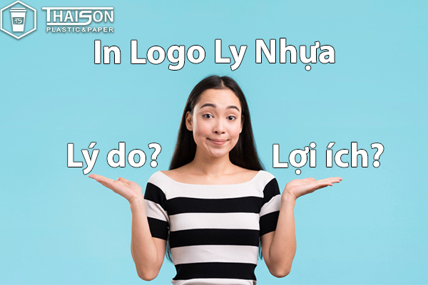 Lý do và lợi ích khi in logo ly nhựa trà sữa