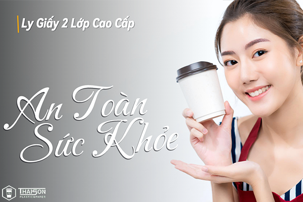 Ly giấy 2 lớp cao cấp an toàn cho sức khỏe