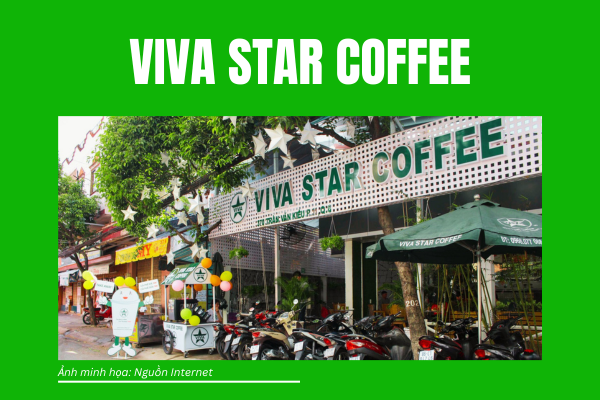 Ảnh minh họa: Cà phê nhượng quyền thương hiệu Viva Star Coffee